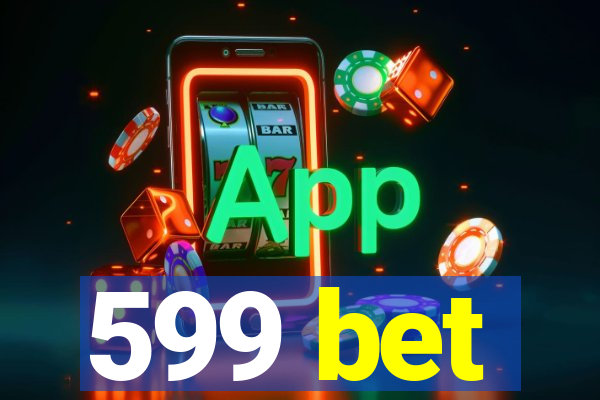 599 bet